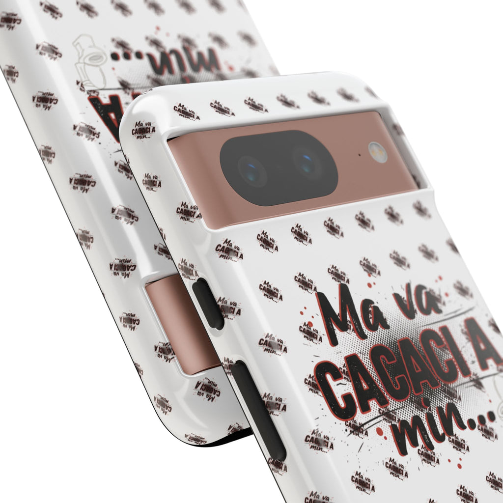Tough Case — “Ma va cacaci a min...” Italian Phrase Phone Case with Pattern