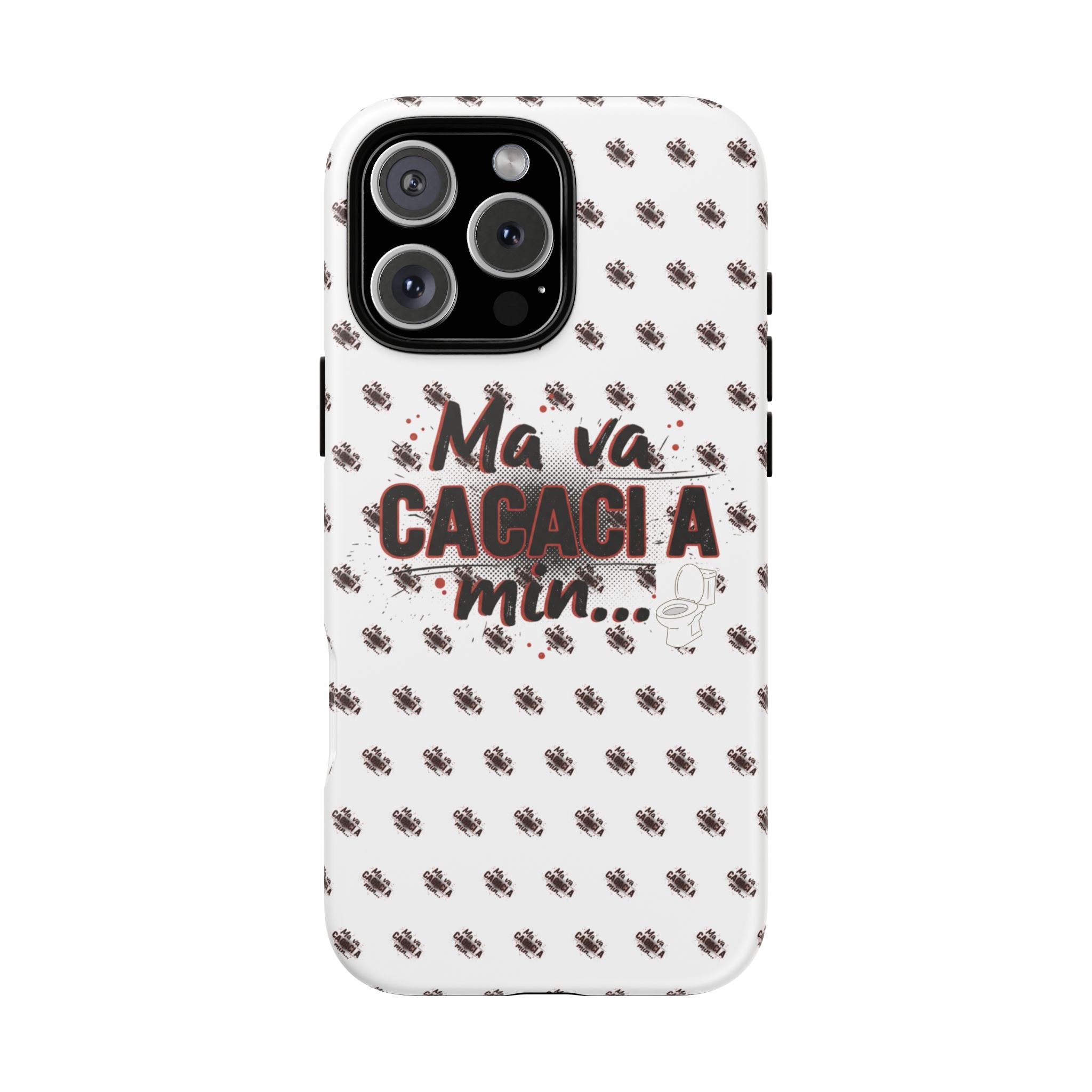 Tough Case — “Ma va cacaci a min...” Italian Phrase Phone Case with Pattern