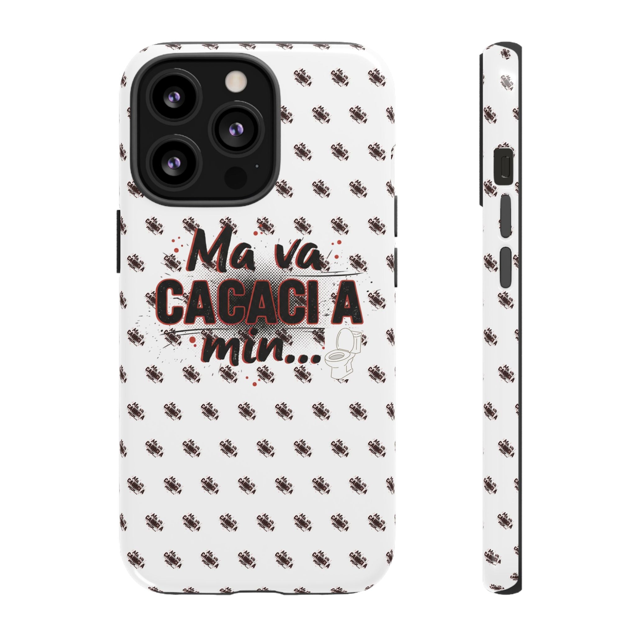 Tough Case — “Ma va cacaci a min...” Italian Phrase Phone Case with Pattern