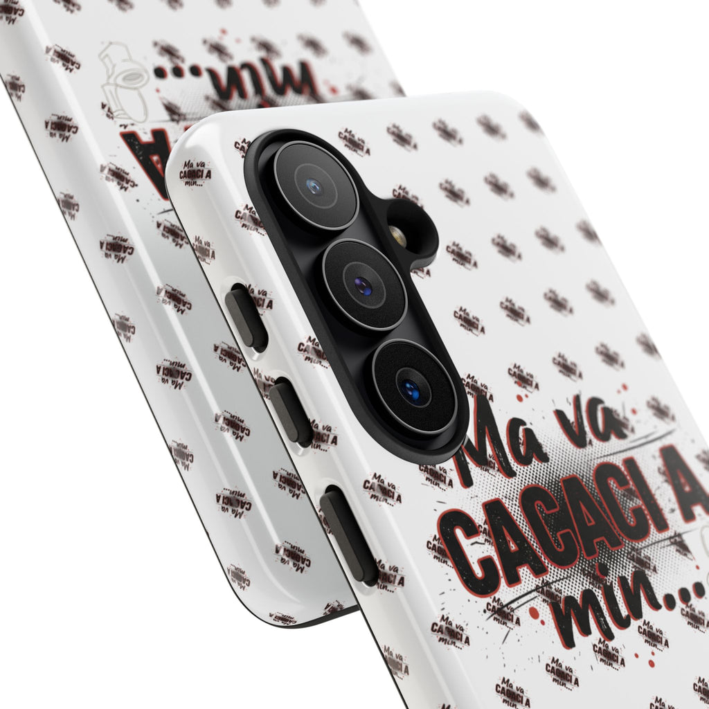 Tough Case — “Ma va cacaci a min...” Italian Phrase Phone Case with Pattern