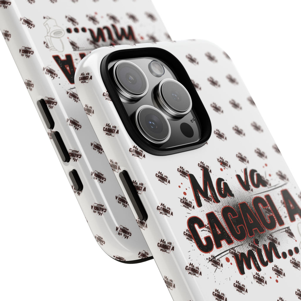 Tough Case — “Ma va cacaci a min...” Italian Phrase Phone Case with Pattern
