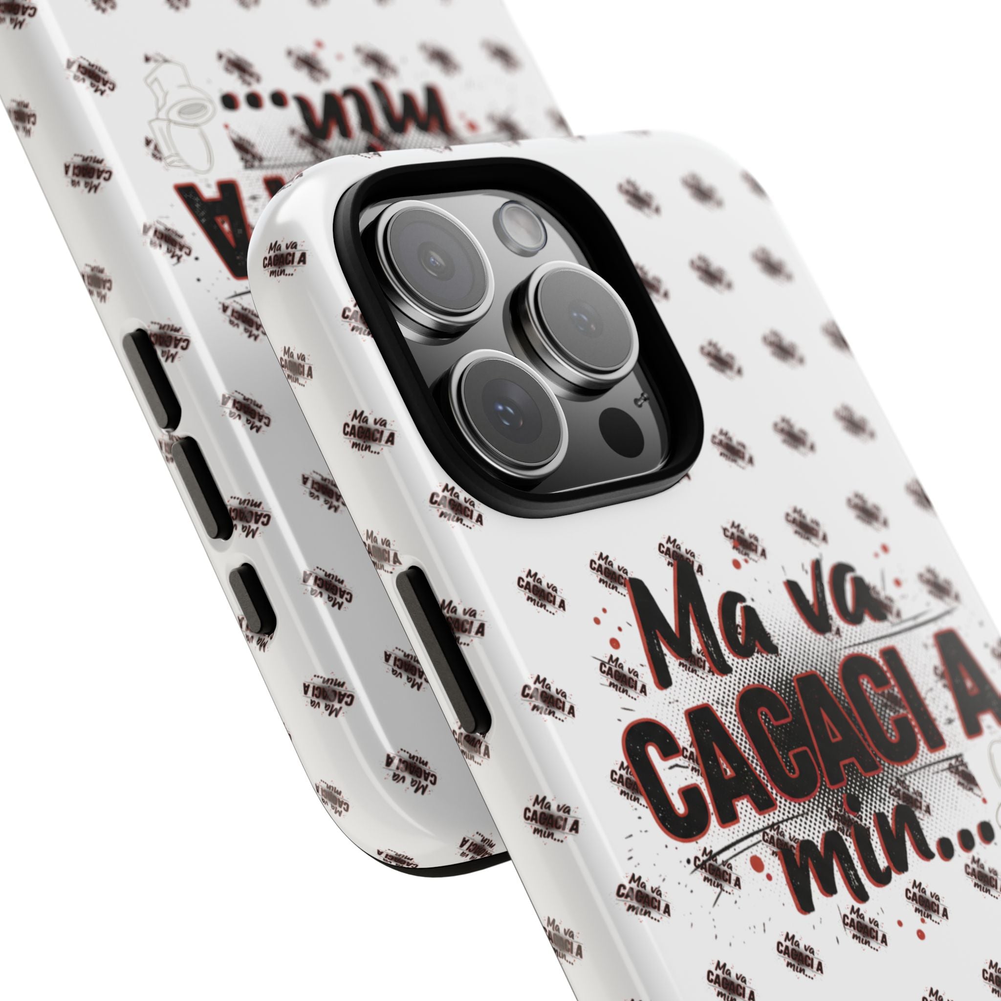 Tough Case — “Ma va cacaci a min...” Italian Phrase Phone Case with Pattern
