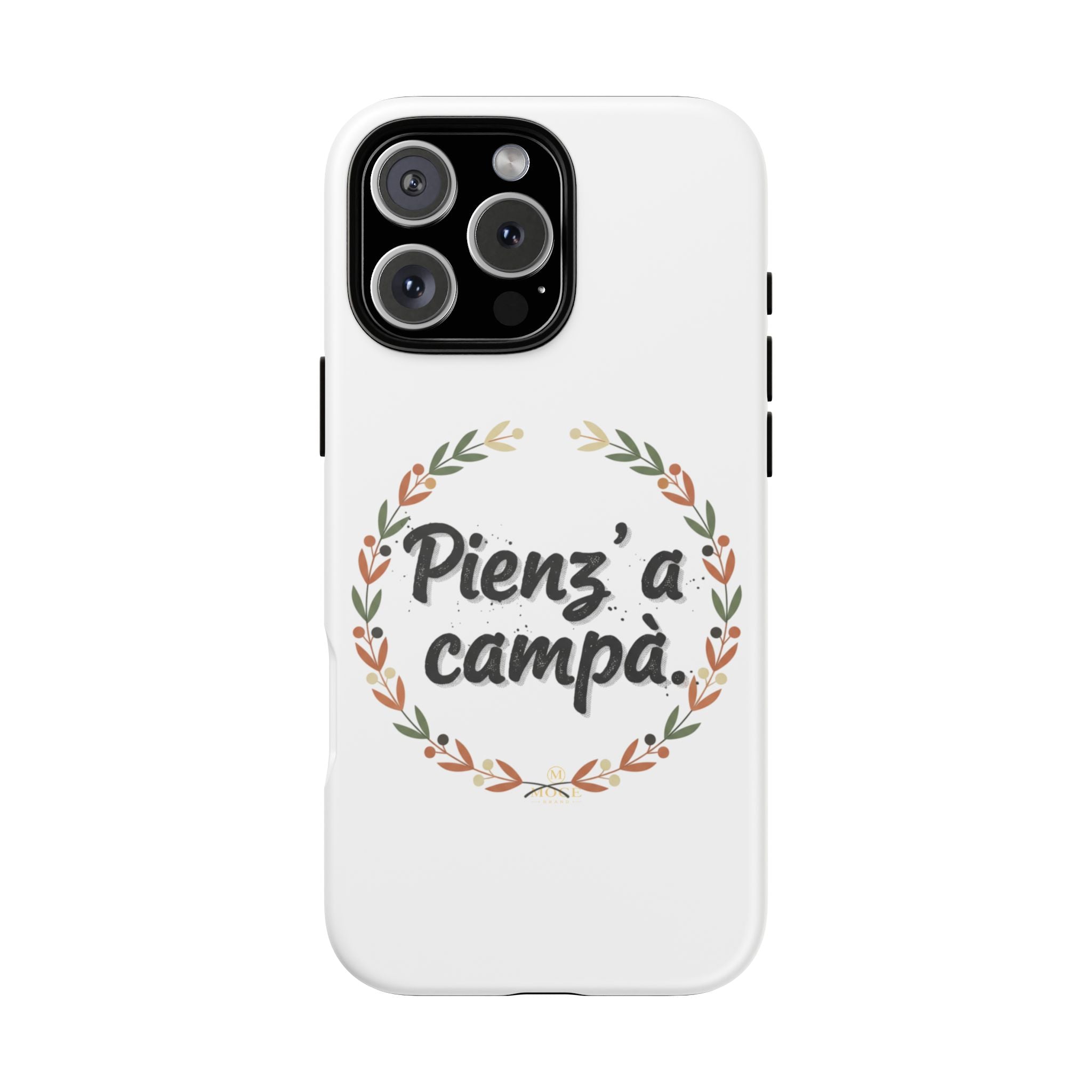 New Cover scritta — “Pienz’a a campà” Italia Phrase Phone Case