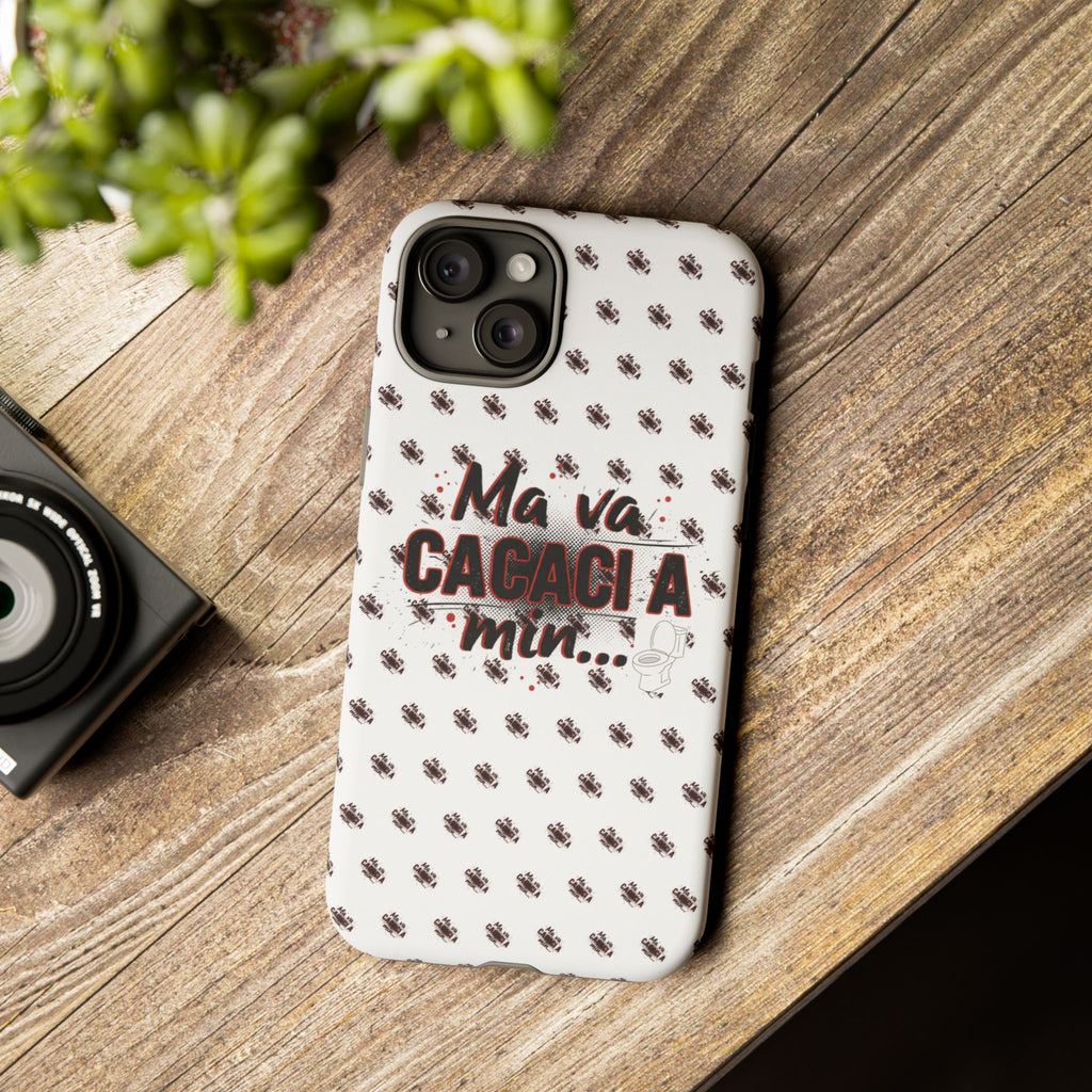 Tough Case — “Ma va cacaci a min...” Italian Phrase Phone Case with Pattern