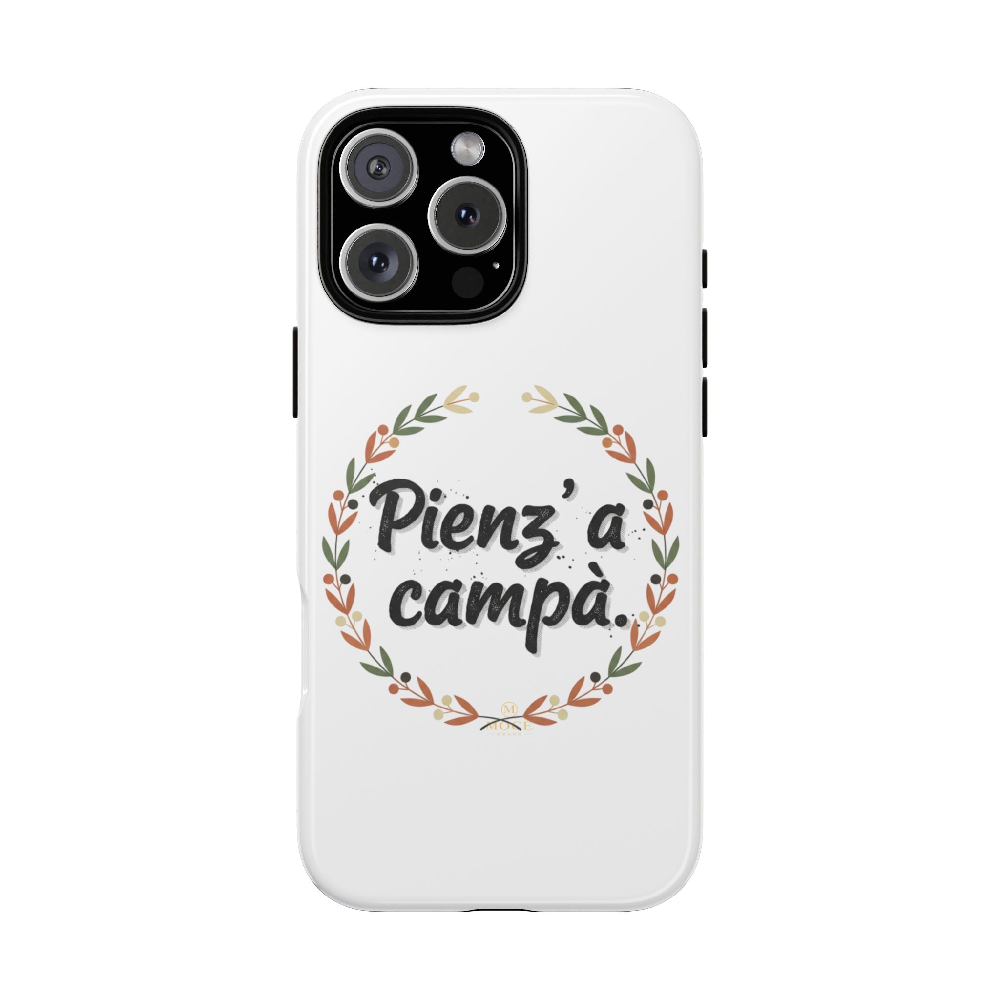 New Cover scritta — “Pienz’a a campà” Italia Phrase Phone Case