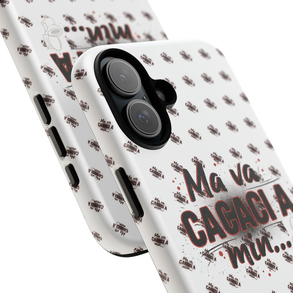 Tough Case — “Ma va cacaci a min...” Italian Phrase Phone Case with Pattern