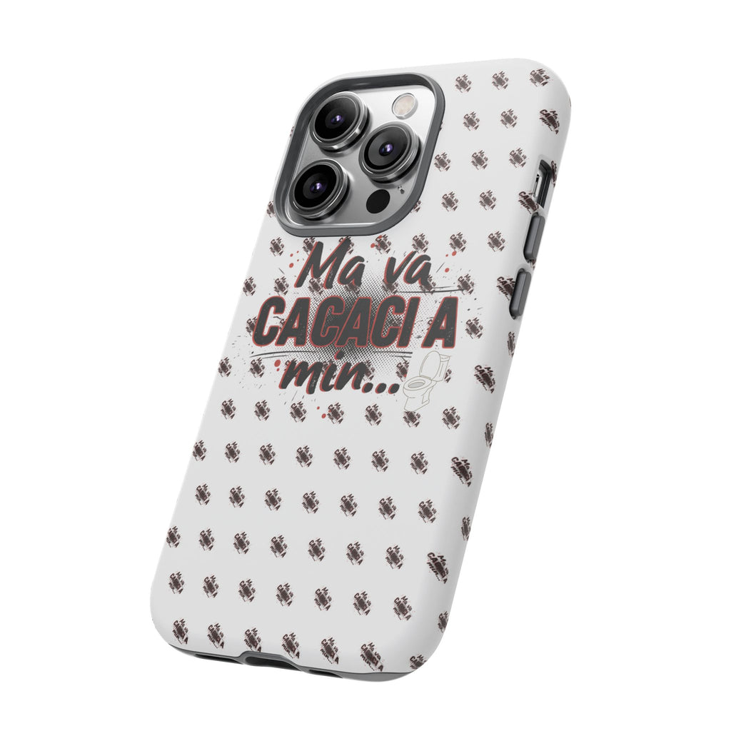 Tough Case — “Ma va cacaci a min...” Italian Phrase Phone Case with Pattern