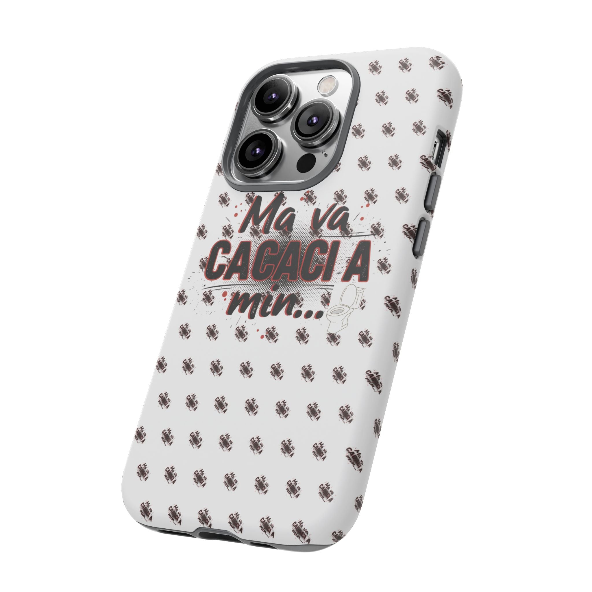 Tough Case — “Ma va cacaci a min...” Italian Phrase Phone Case with Pattern