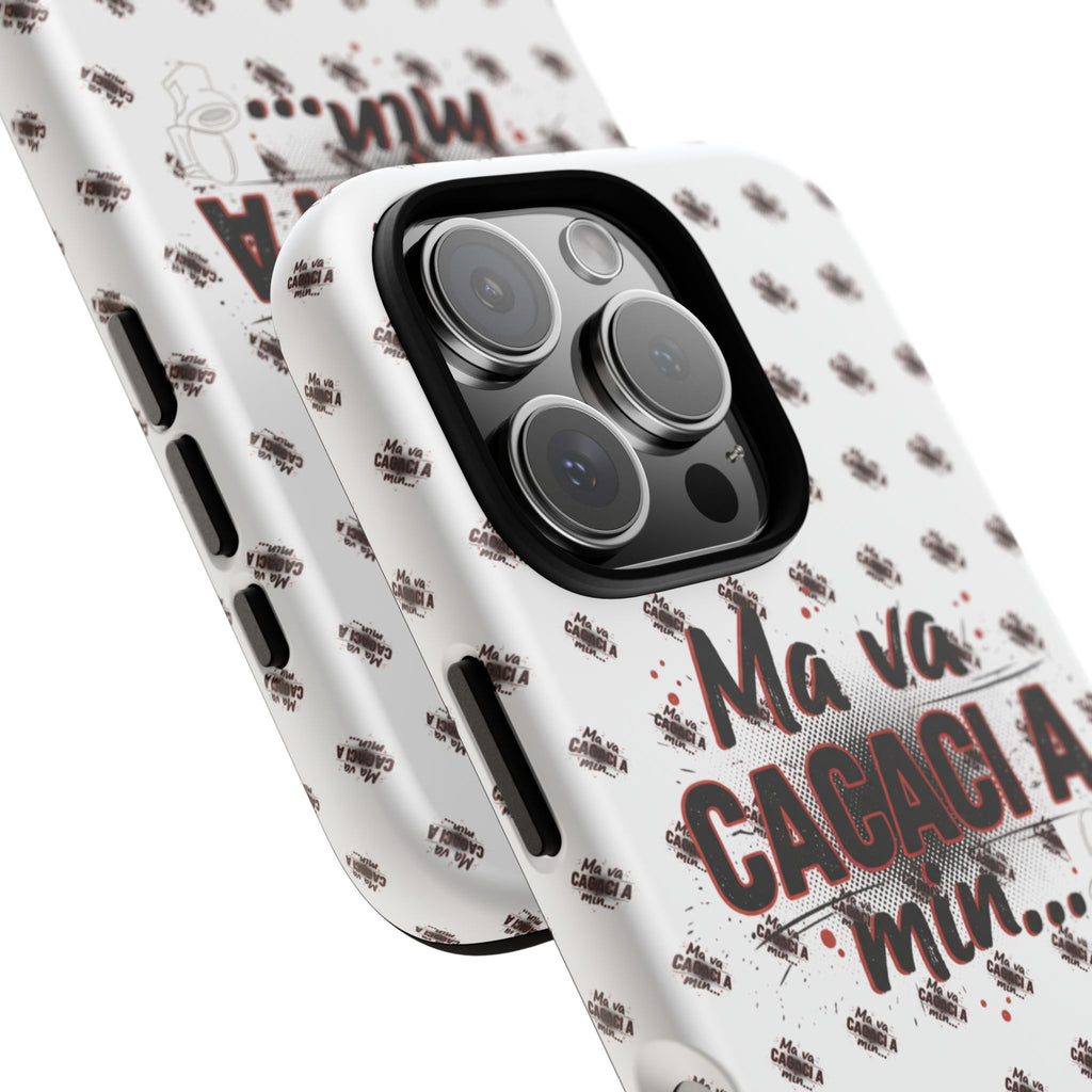 Tough Case — “Ma va cacaci a min...” Italian Phrase Phone Case with Pattern